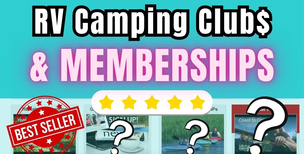 Best RV Campground Memberships & Clubs To Save Money RVing