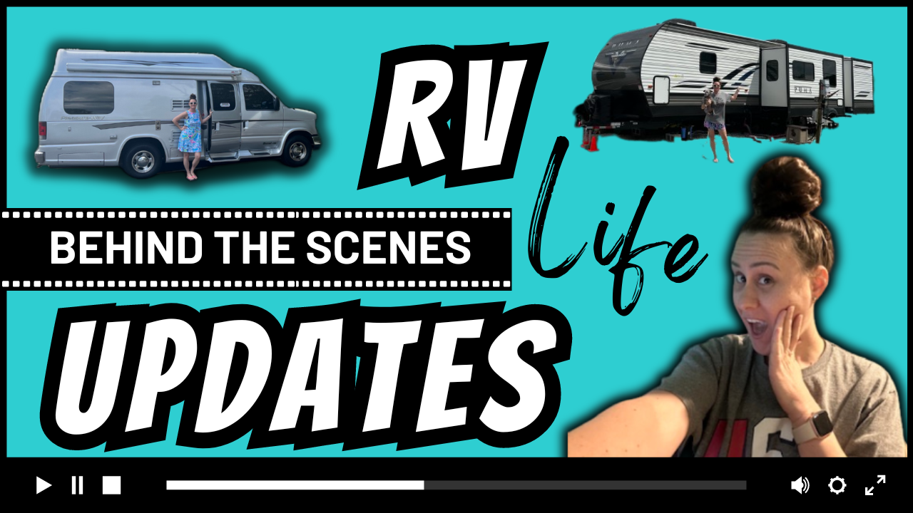 Behind The Scenes Of My RV Life Updates + BIG NEWS!