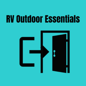 RV Outdoor Essentials