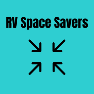 RV Space Saving Solutions